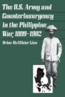 The U.S. Army and Counterinsurgency in the Philippine War, 1899-1902 - Book