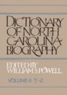 Dictionary of North Carolina Biography : Vol. 6, T-Z - Book