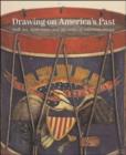 Drawing on America's Past : Folk Art, Modernism, and the Index of American Design - Book
