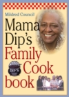 Mama Dip's Family Cookbook - Book