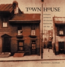 Town House : Architecture and Material Life in the Early American City, 1780-1830 - Book