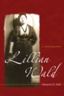 Lillian Wald : A Biography - Book