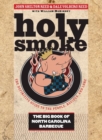 Holy Smoke : The Big Book of North Carolina Barbecue - Book