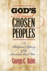 God's Almost Chosen Peoples : A Religious History of the American Civil War - Book