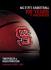 NC State Basketball : 100 Years of Innovation - Book