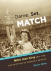 Game, Set, Match : Billie Jean King and the Revolution in Women's Sports - Book