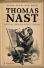 Thomas Nast : The Father of Modern Political Cartoons - Book