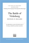 The Battle of Vicksburg : A UNC Press Civil War Short, Excerpted from Vicksburg: The Campaign That Opened the Mississippi - eBook