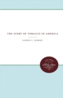 The Story of Tobacco in America - Book
