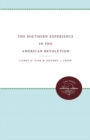 The Southern Experience in the American Revolution - Book