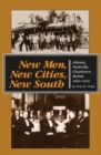 New Men, New Cities, New South : Atlanta, Nashville, Charleston, Mobile, 1860-1910 - Book