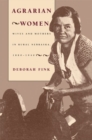 Agrarian Women : Wives and Mothers in Rural Nebraska, 1880-1940 - Book