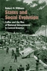 States and Social Evolution : Coffee and the Rise of National Governments in Central America - Book