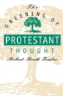 The Greening of Protestant Thought - Book