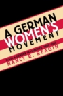 A German Women's Movement : Class and Gender in Hanover, 1880-1933 - Book
