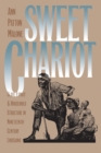 Sweet Chariot : Slave Family and Household Structure in Nineteenth-Century Louisiana - Book
