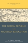 Rome, the Greek World, and the East : Volume 1: The Roman Republic and the Augustan Revolution - Book