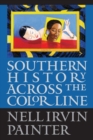 Southern History across the Color Line - Book