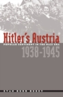 Hitler's Austria : Popular Sentiment in the Nazi Era, 1938-1945 - Book