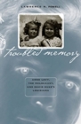 Troubled Memory : Anne Levy, the Holocaust, and David Duke's Louisiana - Book