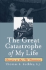 The Great Catastrophe of My Life : Divorce in the Old Dominion - Book