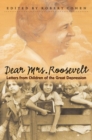 Dear Mrs. Roosevelt : Letters from Children of the Great Depression - Book