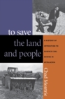 To Save the Land and People : A History of Opposition to Surface Coal Mining in Appalachia - Book