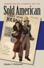 Sold American : Consumption and Citizenship, 1890-1945 - Book