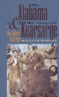 The Alabama and the Kearsarge : The Sailor's Civil War - Book