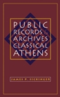 Public Records and Archives in Classical Athens - Book
