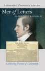Men of Letters in the Early Republic : Cultivating Forums of Citizenship - Book