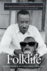 The New Encyclopedia of Southern Culture : Volume 14: Folklife - Book