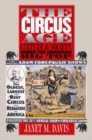 The Circus Age : Culture and Society under the American Big Top - eBook