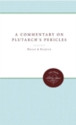 A Commentary on Plutarch's Pericles - Book