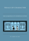 Trials of Character : The Eloquence of Ciceronian Ethos - Book