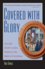 Covered with Glory : The 26th North Carolina Infantry at the Battle of Gettysburg - Book