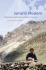 Isma'ili Modern : Globalization and Identity in a Muslim Community - Book