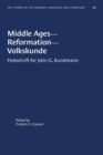 Middle Ages-Reformation-Volkskunde : Festschrift for John G. Kunstmann - Book