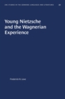 Young Nietzsche and the Wagnerian Experience - Book