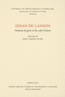 Jehan de Lanson, Chanson de Geste of the XIII Century : Edited after the Manuscripts of Paris and Bern with Introduction, Notes, Table of Proper Names, and Glossary - Book