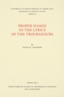 Proper Names in the Lyrics of the Troubadours - Book