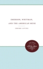 Emerson, Whitman, and the American Muse - Book