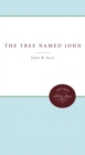 The Tree Named John - Book