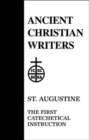 02. St. Augustine : The First Catechetical Instruction - Book