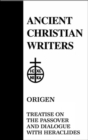 54. Origen : Treatise on the Passover and Dialogue with Heraclides - Book