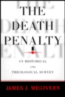 The Death Penalty : An Historical and Theological Survey - Book