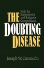The Doubting Disease : Help for Scrupulosity and Religious Compulsions - Book