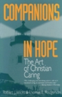 Companions in Hope : The Art of Christian Caring - Book