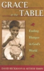 Grace at the Table : Ending Hunger in God's World - Book
