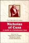 Introducing Nicholas of Cusa : A Guide to a Renaissance Man - Book